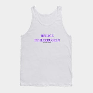 Heilige Fehlerkugeln Tank Top